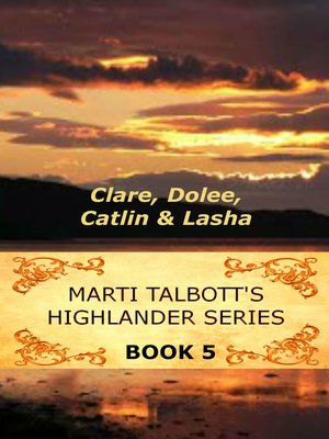 cover image of Marti Talbott's Highlander Series, Volume 5